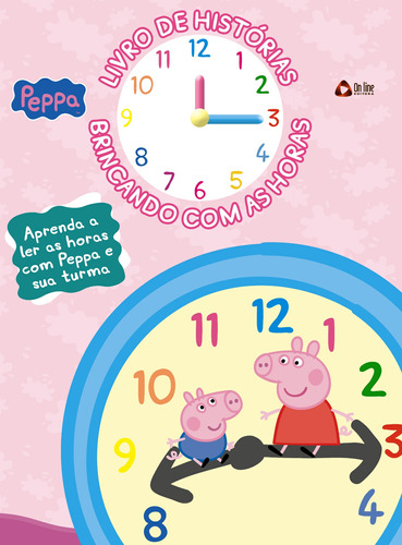 Peppa Pig Livro De Horas, de  On Line a. Editora IBC - Instituto Brasileiro de Cultura Ltda, capa mole em português, 2020
