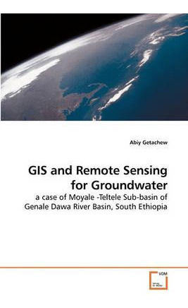 Libro Gis And Remote Sensing For Groundwater - Abiy Getac...