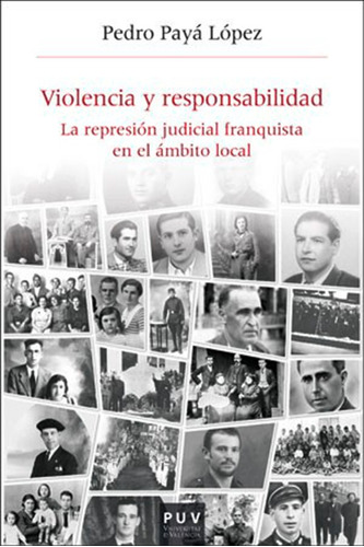 Violencia Y Responsabilidad - Pedro Payá López