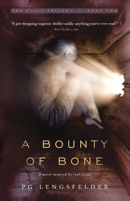 Libro A Bounty Of Bone: A Novel Inspired By Real Events -...