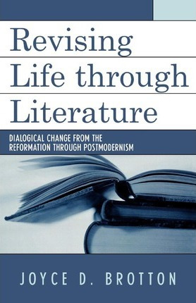 Libro Revising Life Through Literature - Joyce D. Brotton