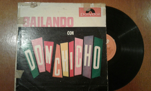 0327 Vinilo Bailando Con Don Chicho - Cuarteto - C. Rolan