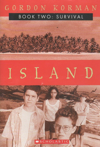 Island Ii: Survival, de Sallykorman, Gordon. Editorial Scholastic, tapa blanda en inglés internacional