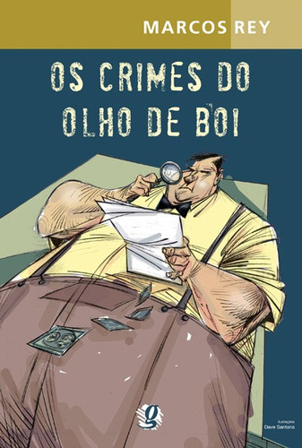 Os crimes do olho de boi, de Rey, Marcos. Série Marcos Rey Editora Grupo Editorial Global, capa mole em português, 2010