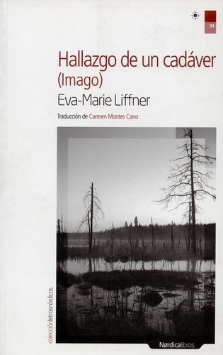 Hallazgo De Un Cadaver (imago), De Liffner, Eva Marie. Editorial Nórdica, Tapa Blanda, Edición 1 En Español, 2013