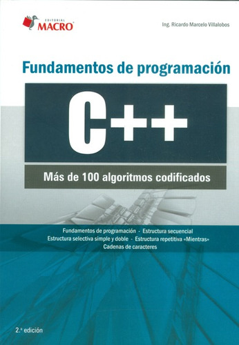 Fundamentos De Programación C++. Más De 100 Algoritmos Codif