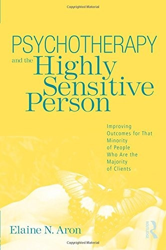 Book : Psychotherapy And The Highly Sensitive Person: Imp...