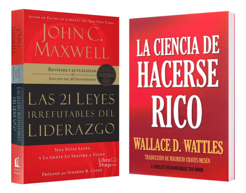 21 Leyes Irrefutables Del Liderazgo + Ciencia Hacerse Rico