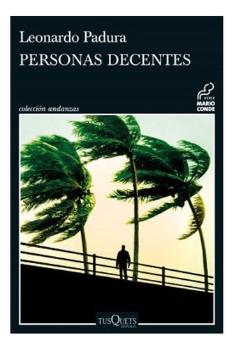 Libro Fisico Personas Decentes. Leonardo Padura