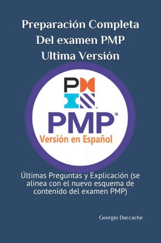 Libro: Preparación Completa Del Examen Pmp, Ultima Versión: