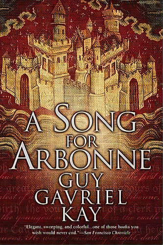 A Song For Arbonne, De Guy Gavriel Kay. Editorial Penguin Putnam Inc, Tapa Blanda En Inglés