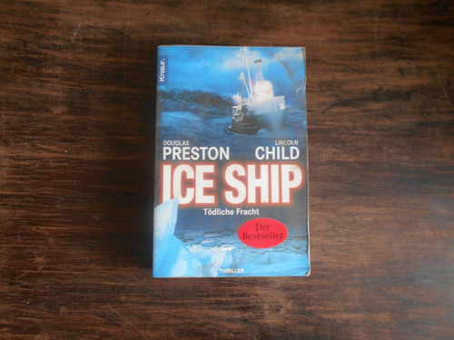 Ice Ship. Todliche Fracht.                      En Holandés.