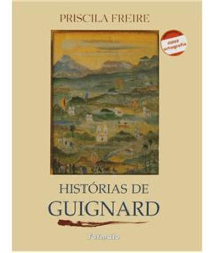 Histórias de Guignard, de Freire, Priscila. Editora Somos Sistema de Ensino, capa mole em português, 2009