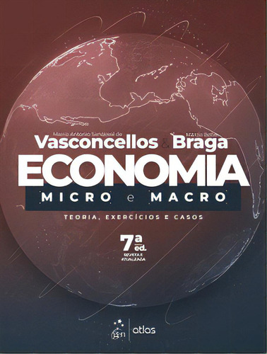 Economia: Micro E Macro, De Braga Bobik. Editora Atlas Em Português