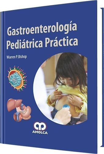 Gastroenterología Pediátrica Práctica Bishop
