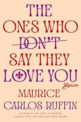 Libro: The Ones Who Don T Say They Love You: Stories