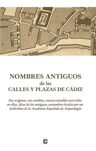 Libro Nombres Antiguos De Las Calles Y Plazas De Cãdiz S...