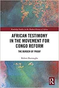 African Testimony In The Movement For Congo Reform The Burde