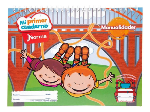 Mi Primer Cuaderno Norma Manualidades Mi Primer Cuaderno