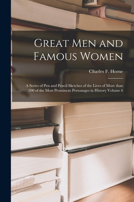 Libro Great Men And Famous Women: A Series Of Pen And Pen...