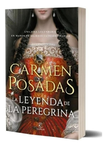 La Leyenda De La Peregrina - Carmen Posadas