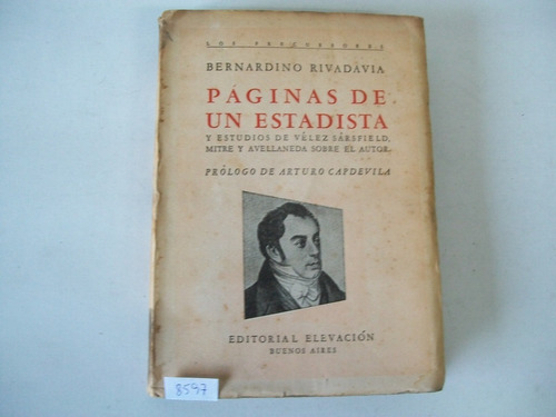 Páginas De Un Estadista · Bernardino Rivadavia · Capdevila