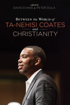 Libro Between The World Of Ta-nehisi Coates And Christian...