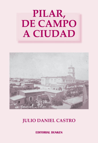 Libro: Pilar, De Campo A Ciudad