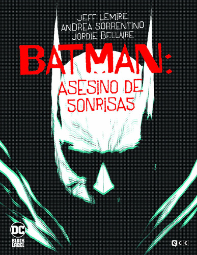 Batman: Asesino De Sonrisas - Jeff Lemire