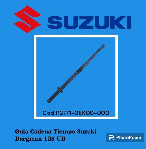 Guía Cadena Tiempo Suzuki Ub-125 Burgman #12771-08k10-000
