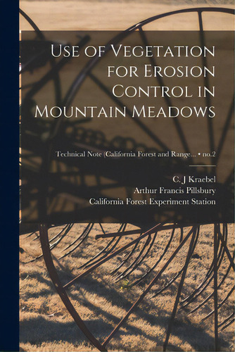 Use Of Vegetation For Erosion Control In Mountain Meadows; No.2, De Kraebel, C. J.. Editorial Hassell Street Pr, Tapa Blanda En Inglés