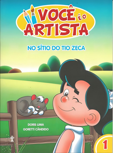 Voce E O Artista - Vol. 1 - No Sitio Do Tio Zeca, De Lima, Doris. Editorial Casa Publicadora Brasileira, Capa Mole, Edição 2016-12-05 00:00:00 Em Português