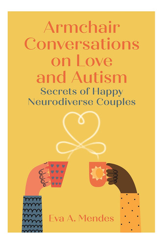 Libro: Conversaciones De Sillón Sobre El Amor Y El Autismo