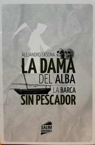 La Dama Del Alba / La Barca Sin Pescador - Alejandro Casona