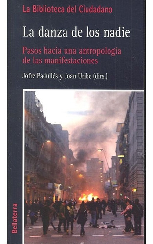 LA DANZA DE LOS NADIE, de PADULLES,JOFRE. Editorial Edicions Bellaterra, tapa blanda en español