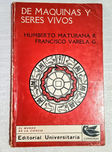 De Maquinas Y Seres Vivos.humberto Maturana.primera Edición.