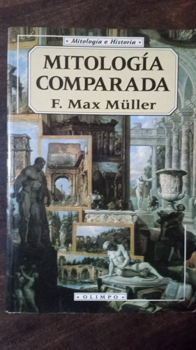 Mitología Comparada - F. Max Müller - Olimpo