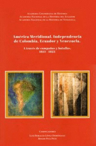 Libro America Meridional Independencia De Colombia Ecuador