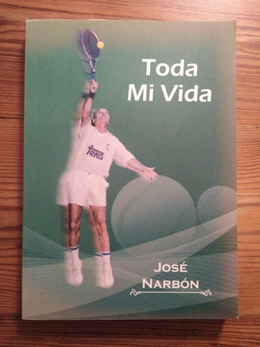 José Narbón - Toda Mi Vida