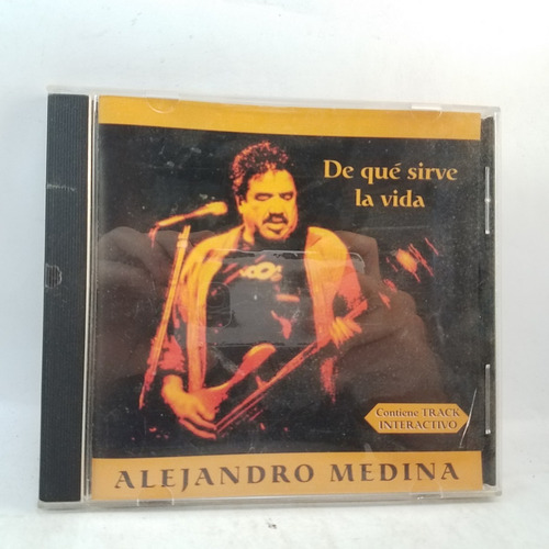 Alejandro Medina De Que Sirve La Vida Cd Ex