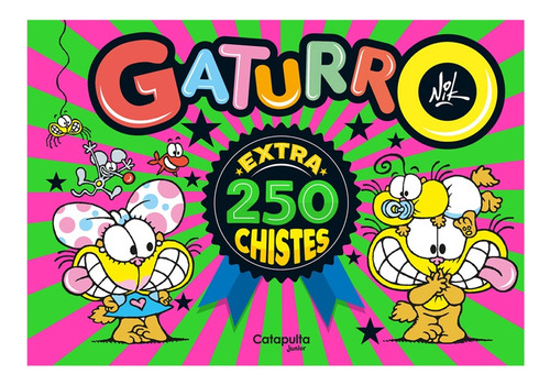 Gaturro Extra 250 Chistes, De Nik. Editorial Catapulta, Tapa Blanda, Edición 1 En Español