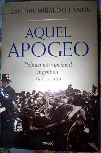Politica Internacional Argentina 1910/39 Archivaldo Lanus