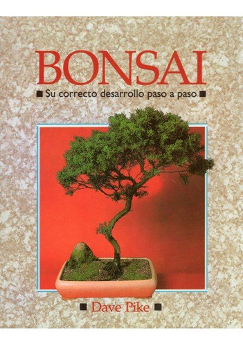 Bonsai. Correcto Desarrollo Paso A Paso (libro Original)