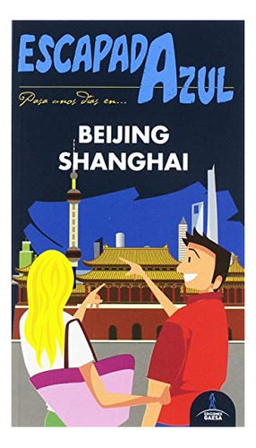 Libro Beijing Y Shangai 2019 Escapada Azul De V Va A