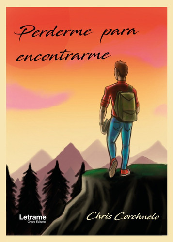 Perderme para encontrarme, de ChristianCorchuelo Rodríguez. Editorial Letrame, tapa blanda en español, 2018