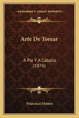 Libro Arte De Torear - Francisco Montes