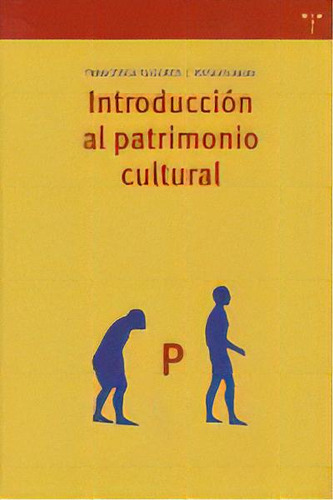 Introducciãâ³n Al Patrimonio Cultural, De Tugores, Fancesca. Editorial Ediciones Trea, S.l. En Español