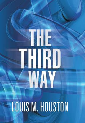 Libro The Third Way - Houston, Louis M.