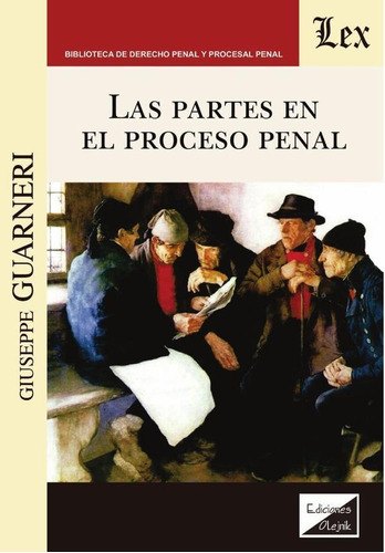 Partes En El Proceso Penal - Giuseppe Guarneri