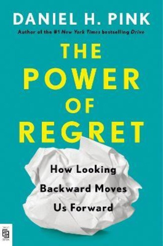 The Power Of Regret: No Aplica, De Daniel H Pink. Serie Sb Editorial Penguin Putnam, Tapa Dura, Edición No Aplica En Inglés